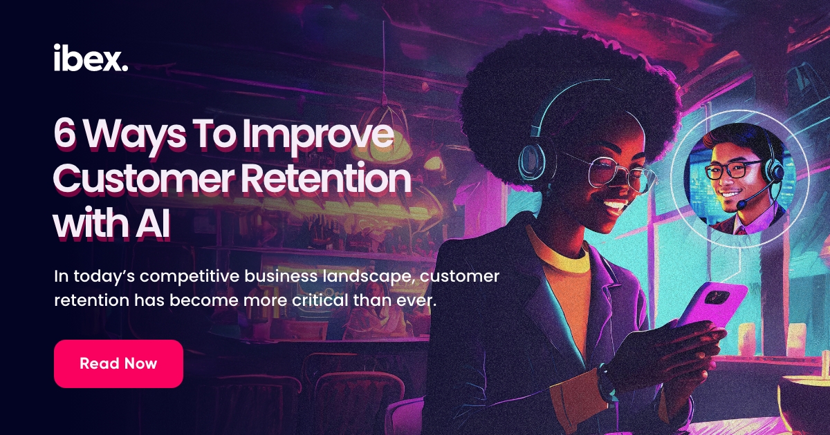 6 Ways To Improve Customer Retention With AI Ibex